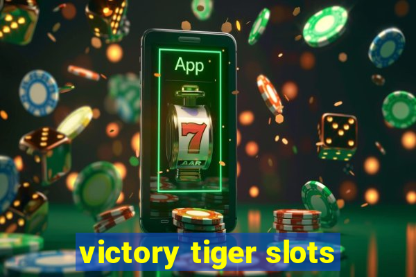 victory tiger slots